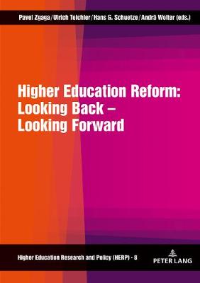 Higher Education Reform: Looking Back – Looking Forward