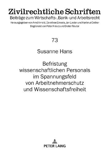 Befristung Wissenschaftlichen Personals Im Spannungsfeld Von Arbeitnehmerschutz Und Wissenschaftsfreiheit