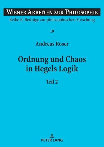 Ordnung und Chaos in Hegels Logik