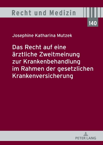 Das Recht Auf Eine Aerztliche Zweitmeinung Zur Krankenbehandlung Im Rahmen Der Gesetzlichen Krankenversicherung