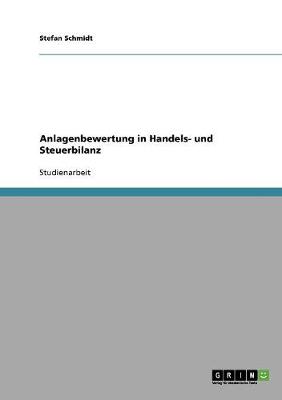 Anlagenbewertung in Handels- Und Steuerbilanz