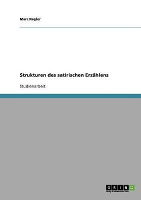 Strukturen Des Satirischen Erzahlens
