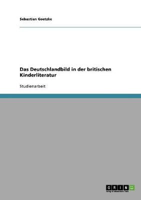 Das Deutschlandbild in Der Britischen Kinderliteratur