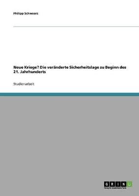 Neue Kriege? Die Ver nderte Sicherheitslage Zu Beginn Des 21. Jahrhunderts
