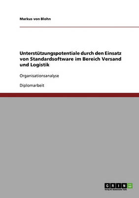 Unterst tzungspotentiale Durch Den Einsatz Von Standardsoftware Im Bereich Versand Und Logistik