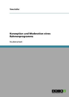 Konzeption Und Moderation Eines Rahmenprogramms