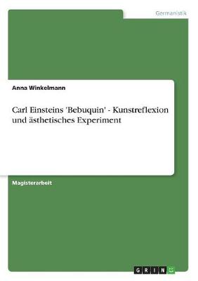 Carl Einsteins 'bebuquin' - Kunstreflexion Und sthetisches Experiment