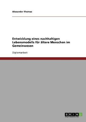 Entwicklung Eines Nachhaltigen Lebensmodells Fur Altere Menschen Im Gemeinwesen