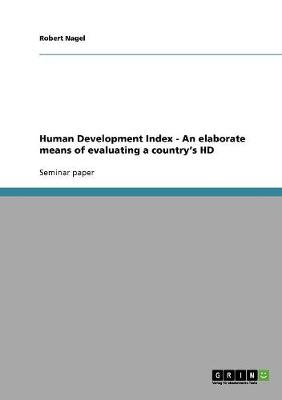 Human Development Index - An Elaborate Means of Evaluating a Country's HD