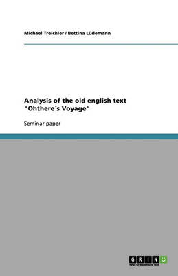 Analysis of the Old English Text Ohthere s Voyage