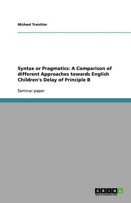 Syntax or Pragmatics
