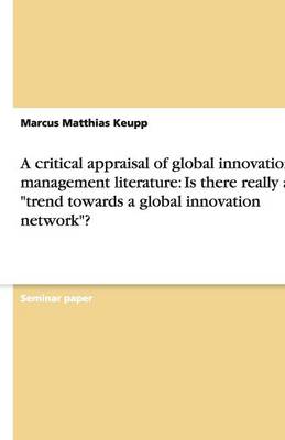 A Critical Appraisal of Global Innovation Management Literature
