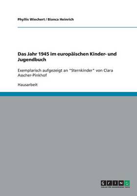 Das Jahr 1945 Im Europ ischen Kinder- Und Jugendbuch