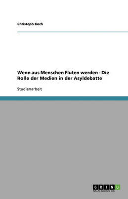 Wenn Aus Menschen Fluten Werden