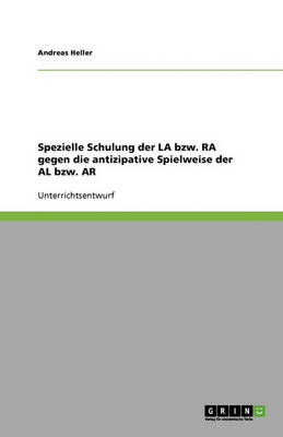 Spezielle Schulung Der La Bzw. Ra Gegen Die Antizipative Spielweise Der Al Bzw. AR