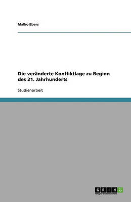 Die Veranderte Konfliktlage Zu Beginn Des 21. Jahrhunderts