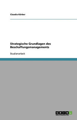 Strategische Grundlagen Des Beschaffungsmanagements