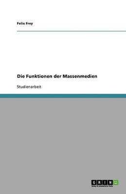 Die Funktionen Der Massenmedien