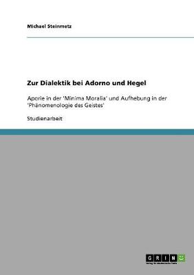 Zur Dialektik Bei Adorno Und Hegel