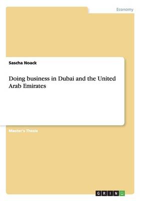 Doing Business in Dubai and the United Arab Emirates
