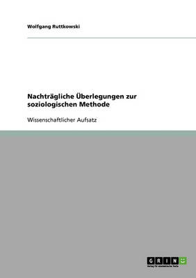 Nachtragliche Uberlegungen Zur Soziologischen Methode