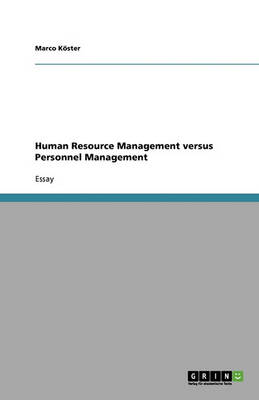 Human Resource Management Versus Personnel Management
