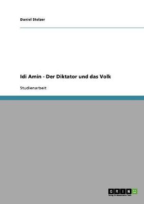 IDI Amin. Der Diktator Und Das Volk
