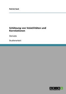 Schatzung Von Volatilitaten Und Korrelationen