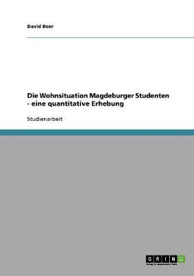 Die Wohnsituation Magdeburger Studenten - Eine Quantitative Erhebung