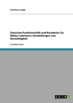 Zwischen Funktionalit t Und Paradoxie