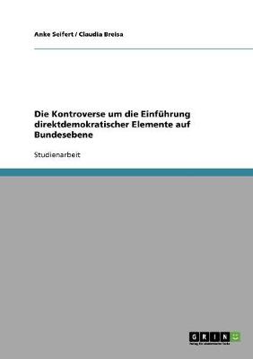 Die Kontroverse Um Die Einf hrung Direktdemokratischer Elemente Auf Bundesebene