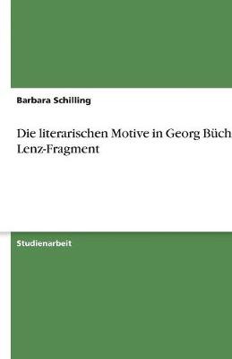 Die Literarischen Motive in Georg B chners Lenz-Fragment