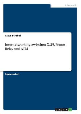 Internetworking Zwischen X.25, Frame Relay Und ATM