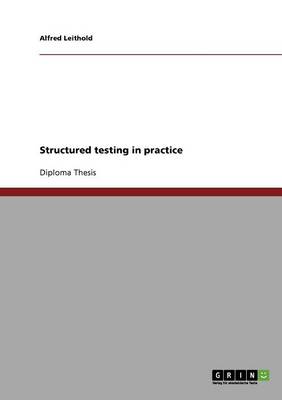 Structured Testing in Practice