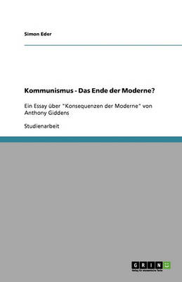 Kommunismus - Das Ende Der Moderne?
