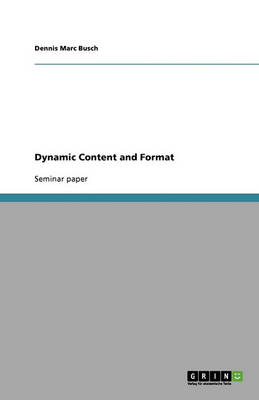 Dynamic Content and Format