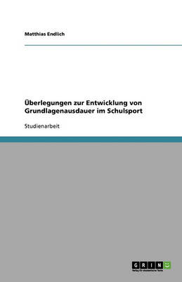 ï¿½berlegungen Zur Entwicklung Von Grundlagenausdauer Im Schulsport