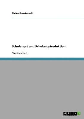 Schulangst Und Schulangstreduktion