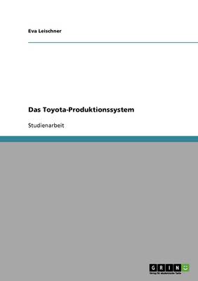 Die Ursachen Fur Den Erfolg Und Den Aufstieg Von Toyota