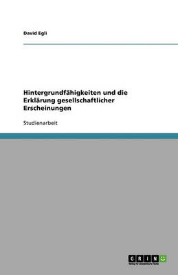 Hintergrundfahigkeiten Und Die Erklarung Gesellschaftlicher Erscheinungen