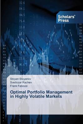 Optimal Portfolio Management in Highly Volatile Markets