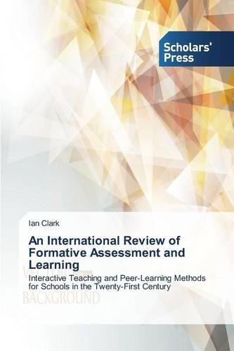 An International Review of Formative Assessment and Learning