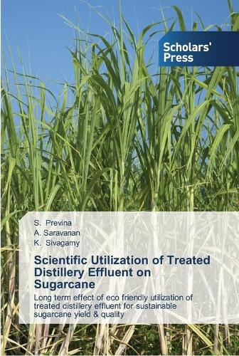 Scientific Utilization of Treated Distillery Effluent on Sugarcane