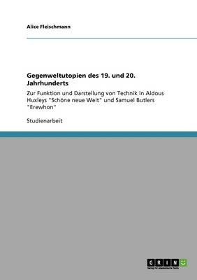 Gegenweltutopien Des 19. Und 20. Jahrhunderts