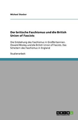 Der Britische Faschismus Und Die British Union of Fascists