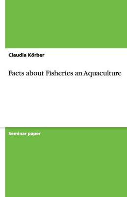 Facts about Fisheries an Aquaculture