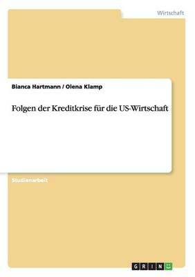 Folgen Der Kreditkrise F r Die Us-Wirtschaft