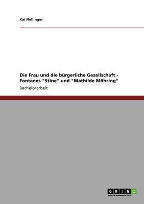 Die Frau Und Die Burgerliche Gesellschaft. Fontanes Stine Und Mathilde Mohring