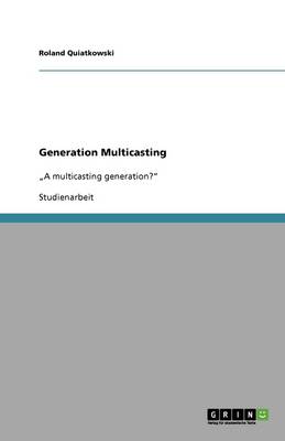 Generation Multicasting
