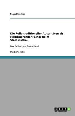 Die Rolle Traditioneller Autorit ten ALS Stabilisierender Faktor Beim Staatsaufbau